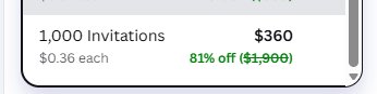Canva invitation price for 1000 invitations at 360 dollars or 0.36 each